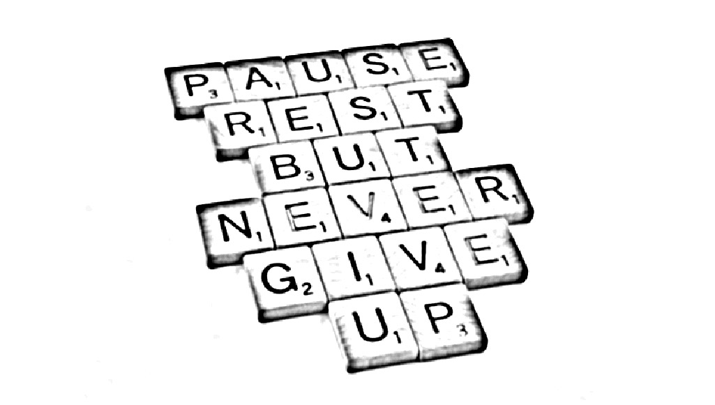 never giving up